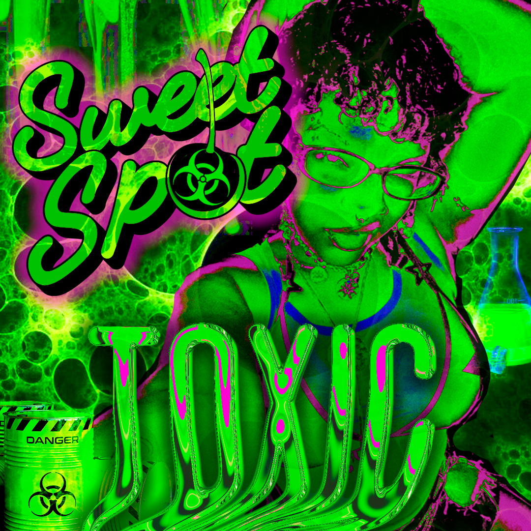 Sweet Spot presents TOXIC — Halloween Eve